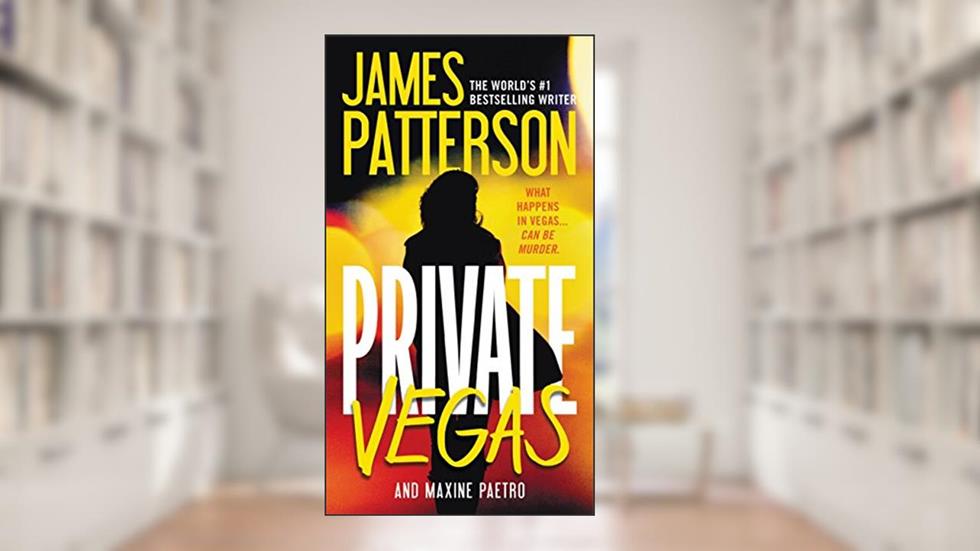 Private Vegas, written by James Patterson; Maxine Paetro