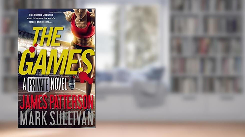 The Games (Private Brazil, 1), written by James Patterson; Mark Sullivan