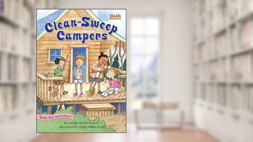 Cover from Clean-Sweep Campers (Math Matters), written by Lucille Recht Penner