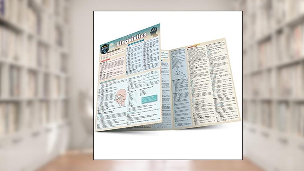 Linguistics: a QuickStudy Laminated Reference Guide, written by Kaylynn Schuetzner MFA