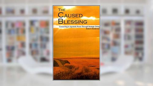 Cover from The Caused Blessing, written by Robert Henderson