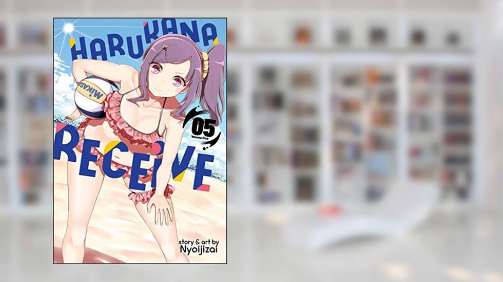Harukana Receive Vol. 5, written by Nyoijizai