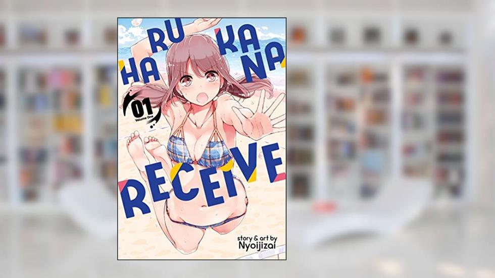 Harukana Receive Vol. 1, written by Nyoijizai