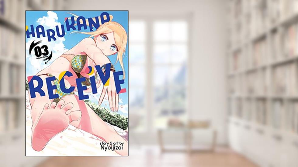 Harukana Receive Vol. 3, written by Nyoijizai