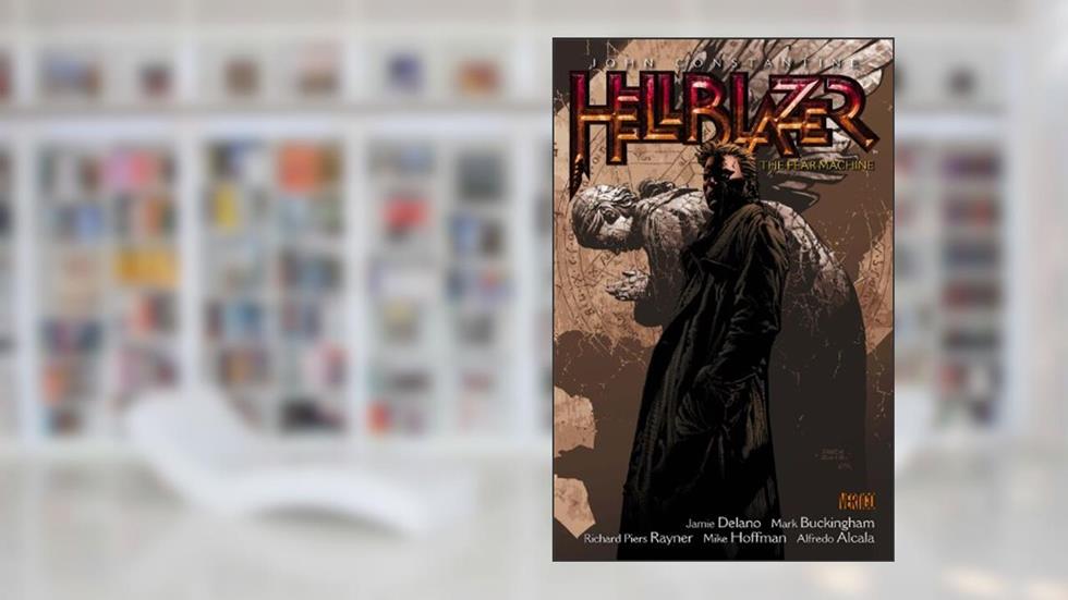 John Constantine, Hellblazer Vol. 3: The Fear Machine (New Edition) (Hellblazer (Graphic Novels)), written by Jamie Delano