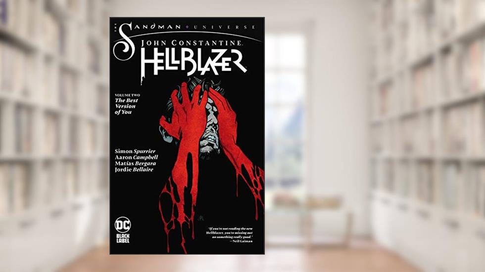 John Constantine: Hellblazer (2019-) Vol. 2: The Best Version of You, written by Simon Spurrier
