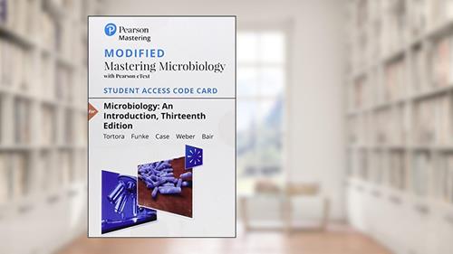 Cover from Microbiology: An Introduction -- Modified Mastering Microbiology with Pearson eText Access Code, written by Gerard Tortora; Berdell Funke; Christine Case