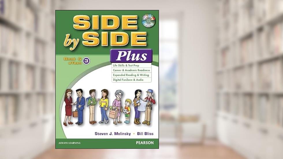 Side by Side Plus 3 Book & Etext with CD, written by Steven J. Molinsky; Bill Bliss