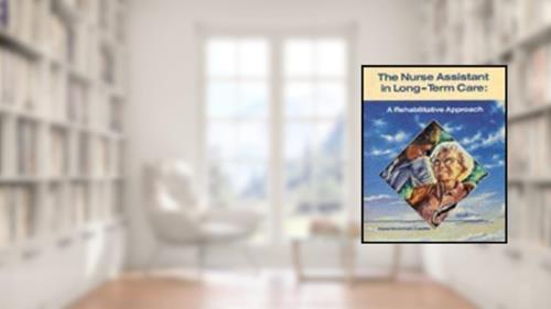 Cover from The Nurse Assistant in Long-Term Care: A Rehabilitative Approach, written by Hazel Mummah Castillo RN  MSG