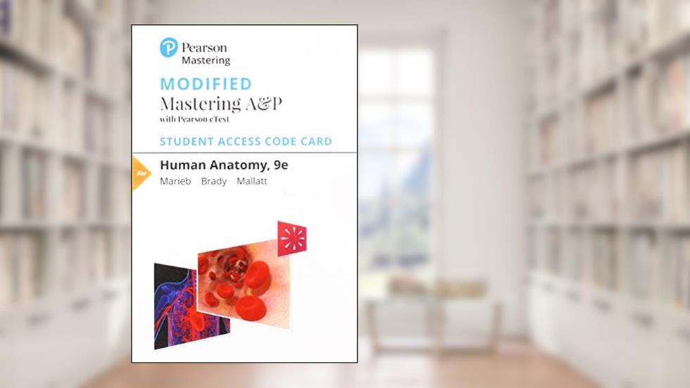 Human Anatomy -- Modified Mastering A&P with Pearson eText Access Code, written by Elaine Marieb; Patricia Wilhelm; Jon Mallatt
