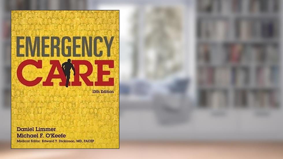 Emergency Care PLUS MyBradylab with Pearson eText -- Access Card Package, written by Daniel Limmer EMT-P; Michael O'Keefe