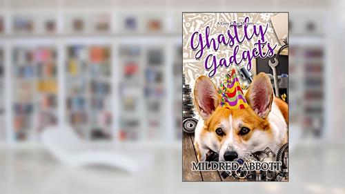 Cover from Ghastly Gadgets (Cozy Corgi Mysteries), written by Mildred Abbott