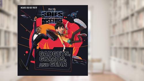 Cover from Spies in Disguise: Gadgets, Gizmos, and Gear, written by Centum Books Ltd