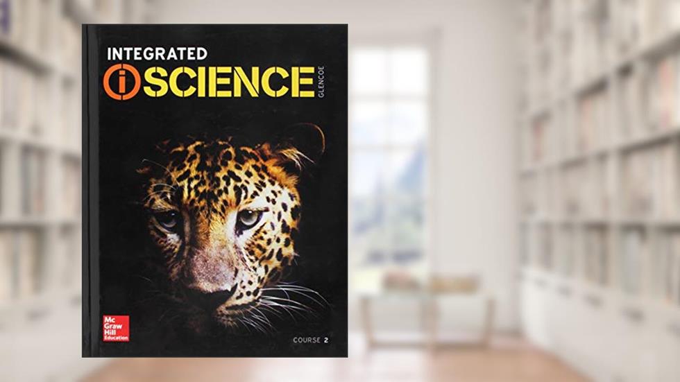 Integrated iScience, Course 2, Student Edition (INTEGRATED SCIENCE), written by McGraw Hill