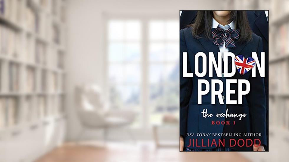 The Exchange (London Prep Book 1), written by Jillian Dodd