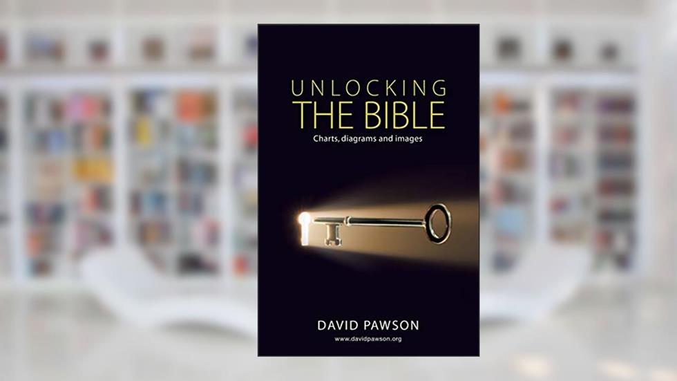 UNLOCKING THE BIBLE Charts, diagrams and images, written by David Pawson