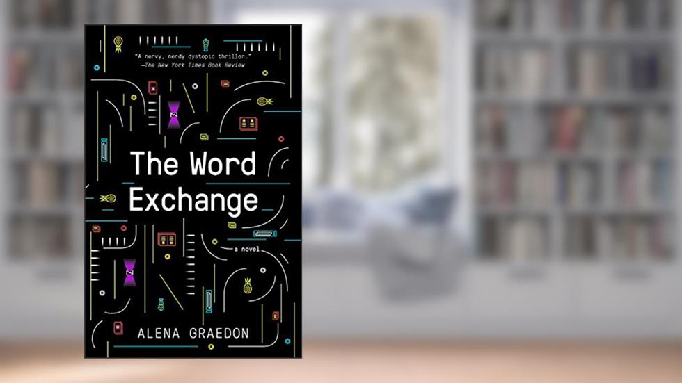 The Word Exchange: A Novel, written by Alena Graedon