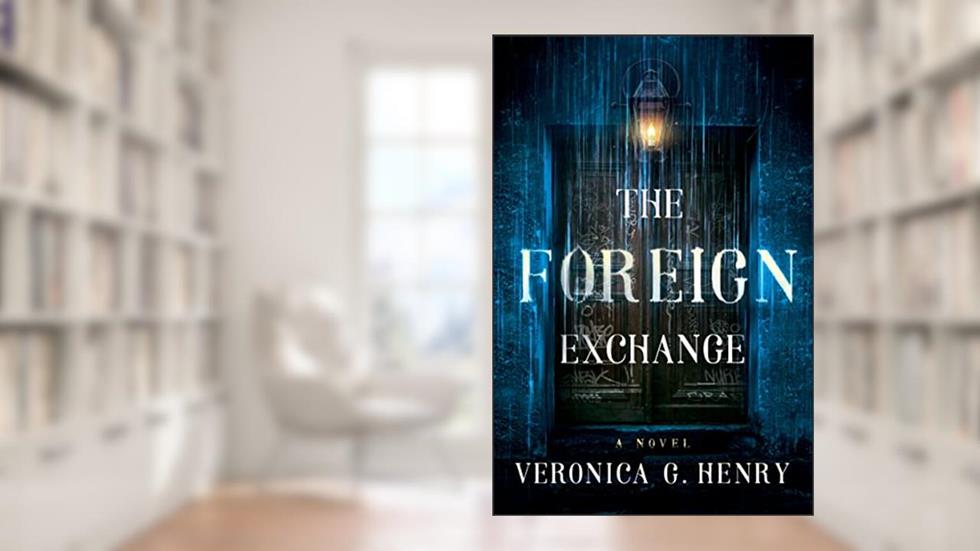 The Foreign Exchange: A Novel (Mambo Reina Book 2), written by Veronica G. Henry
