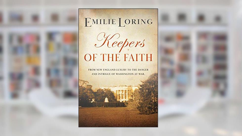 Keepers of the Faith: A classic heart-warming romance (Emilie Loring Romance), written by Emilie Loring