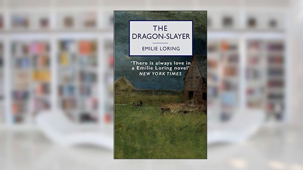 The Dragon-Slayer, written by Emilie Loring