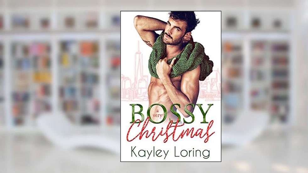 A Very Bossy Christmas (Very Holiday Book 1), written by Kayley Loring