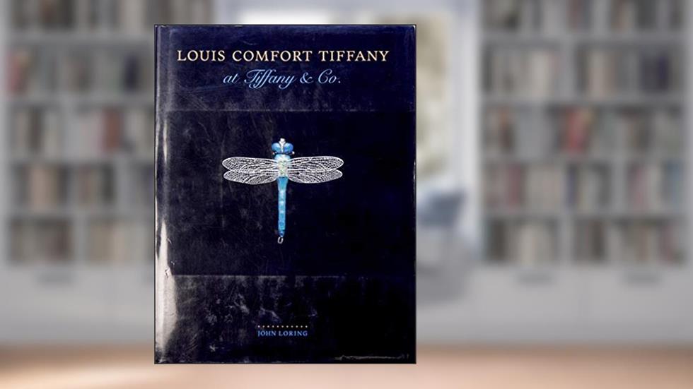 Louis Comfort Tiffany At Tiffany & Co., written by John Loring