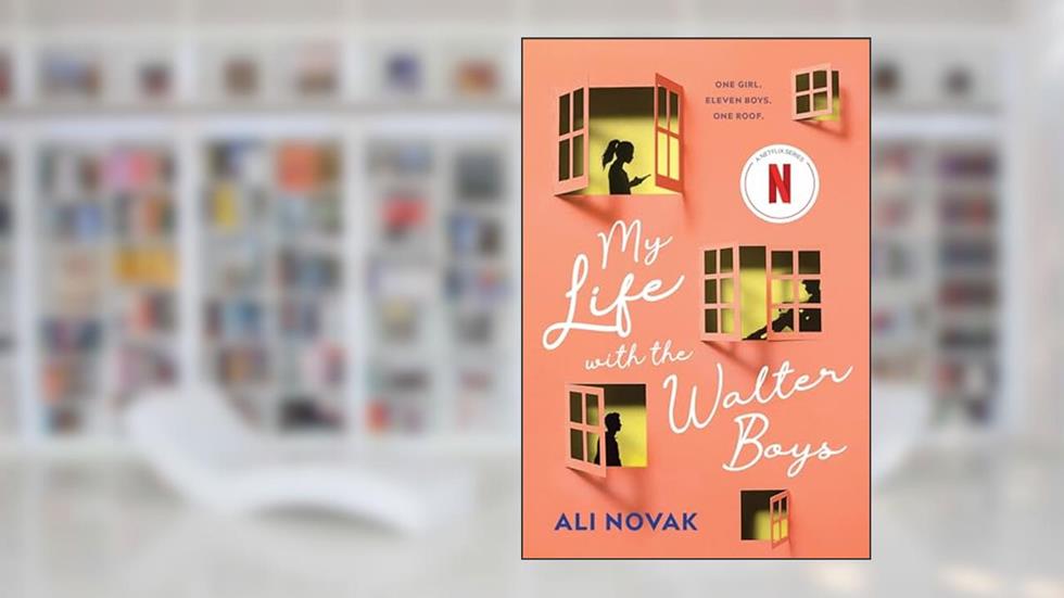 My Life with the Walter Boys, written by Ali Novak