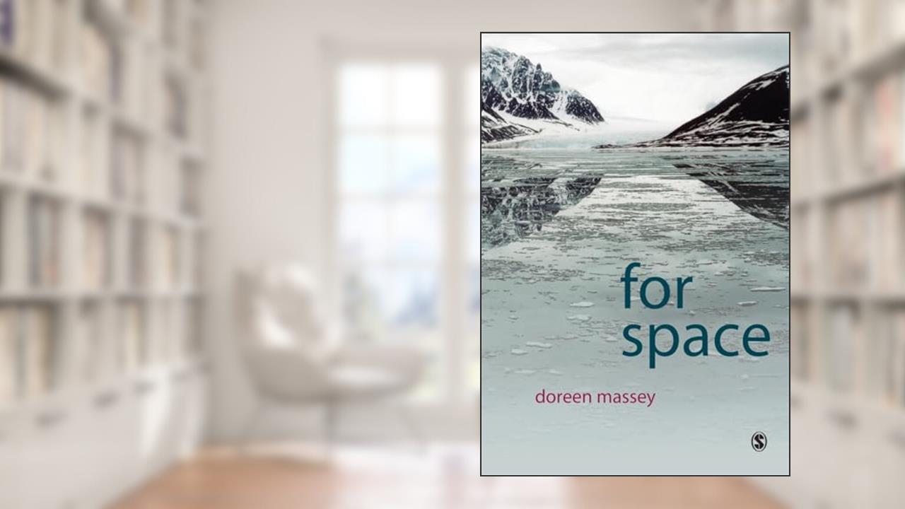 For Space, written by Doreen B Massey
