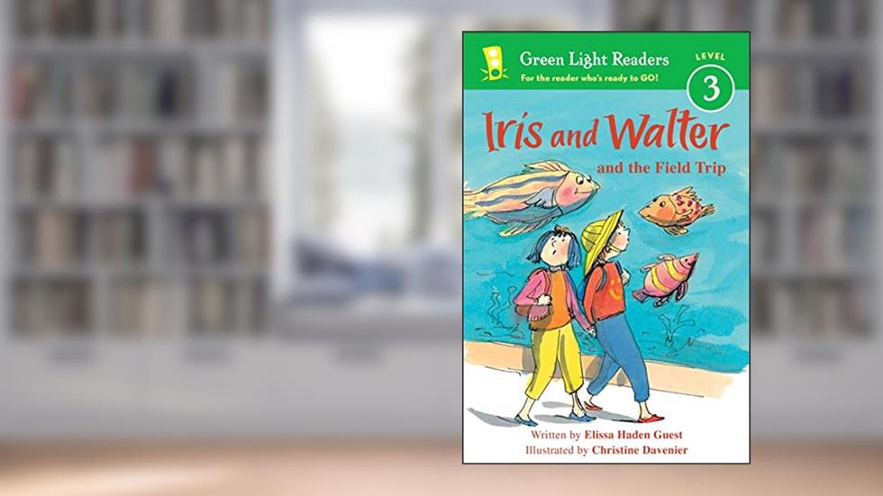 Iris and Walter and the Field Trip, written by Elissa Haden Guest