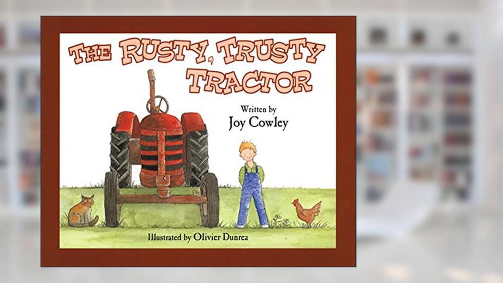 Rusty Trusty Tractor, written by Joy Cowley