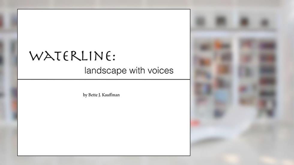 Waterline, written by Bette J. Kauffman