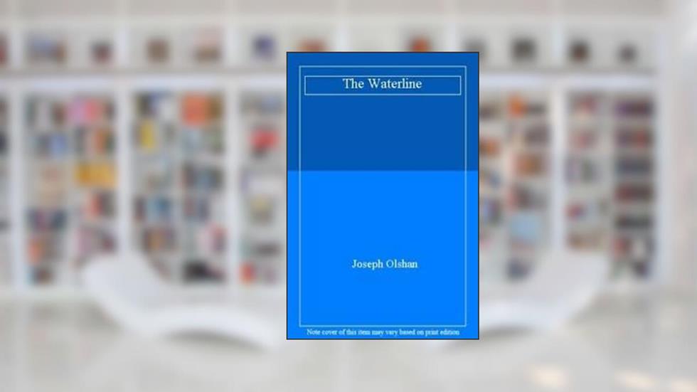 The Waterline, written by Joseph Olshan