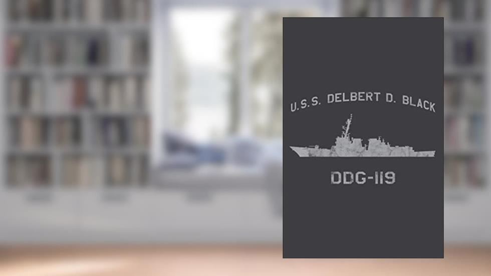 USS Delbert D Black DDG 119 Destroyer Ship Waterline: Daily Planner Journal Notebook: To Do List, Appointments, Daily Organizer (6 x 9 inch), written by SARA BARRERA