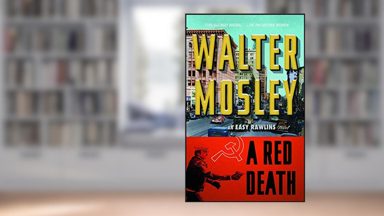 A Red Death: An Easy Rawlins Novel, written by Walter Mosley