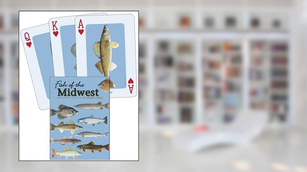 Fish of the Midwest Playing Cards (Nature's Wild Cards), written by Dave Bosanko