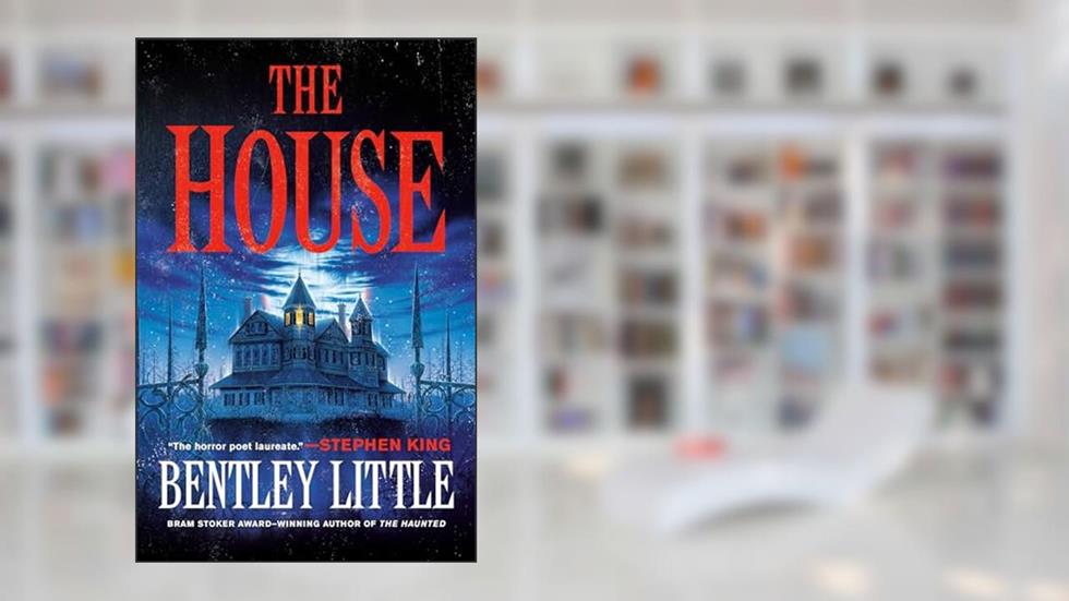 The House, written by Bentley Little