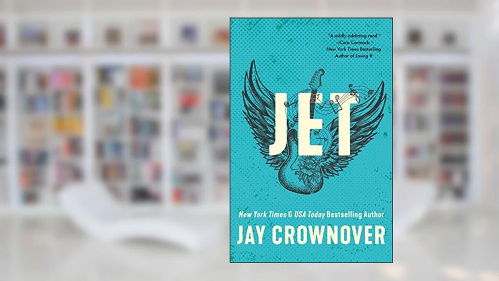 Jet: A Spicy Opposites-Attract Rockstar Romance, from the Series That Inspired the Upcoming Film Marked Men: Rule and Shaw, written by Jay Crownover