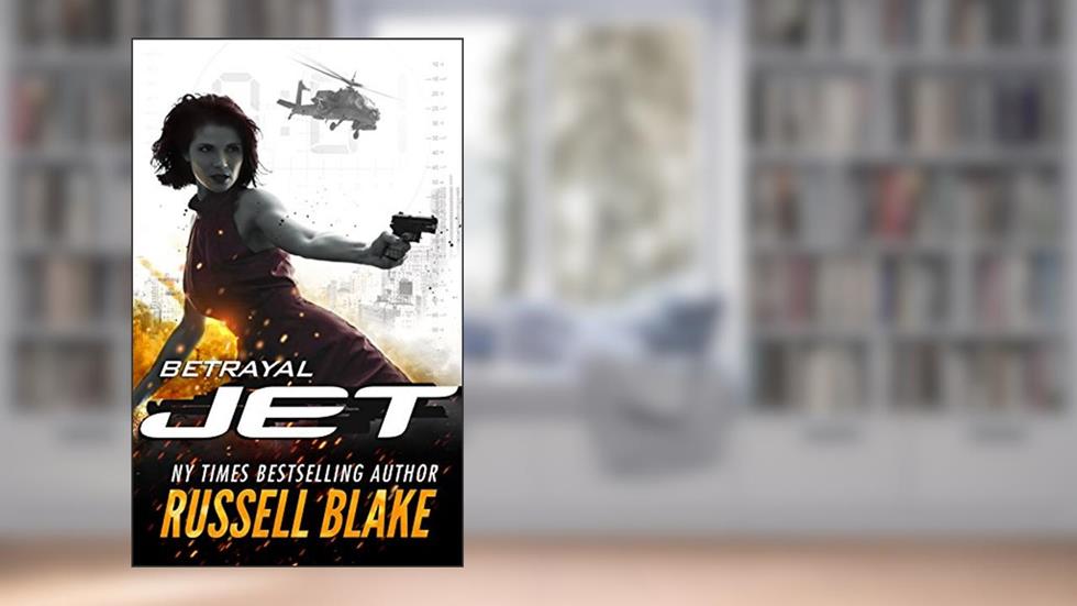 JET - Betrayal: (Volume 2), written by Russell Blake