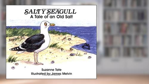 Cover from Salty Seagull: A Tale of an Old Salt (No. 12 in Suzanne Tate's Nature Series), written by Suzanne Tate