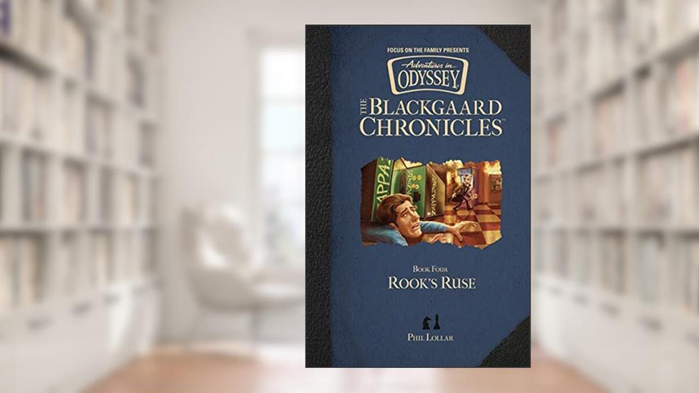 Rook's Ruse (The Blackgaard Chronicles), written by Phil Lollar