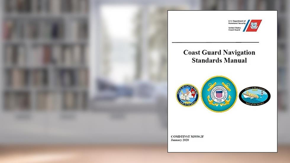 Coast Guard Navigation Standards Manual, written by U.S. Coast Guard