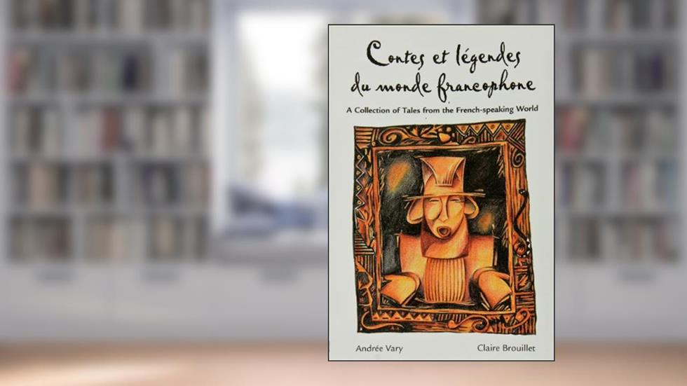 Legends Series, Contes et légendes du monde francophone (NTC: FOREIGN LANGUAGE MISC), written by McGraw-Hill Education