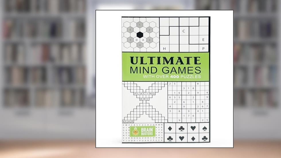 Ultimate Mind Games: With Over 400 Puzzles (Brain Busters), written by Parragon Books