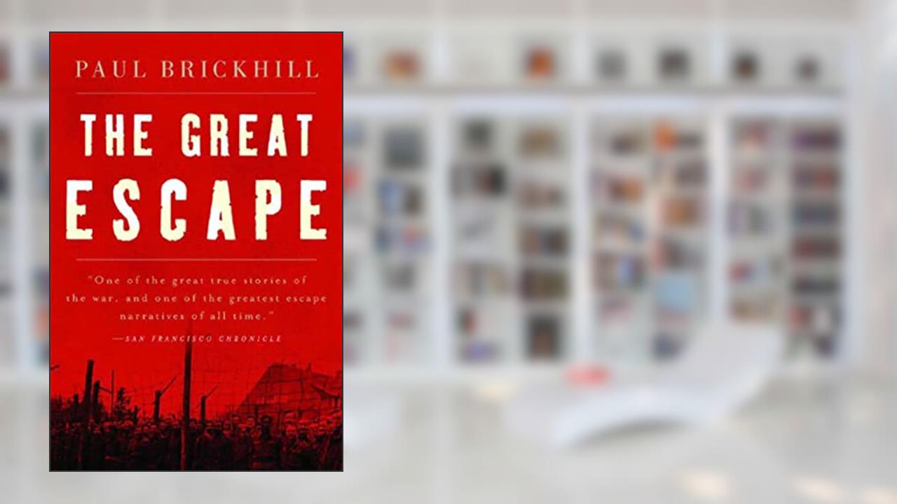 The Great Escape, written by Paul Brickhill