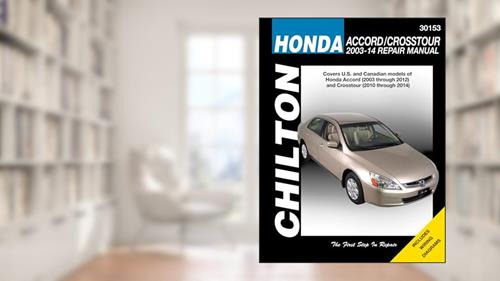 Cover from Honda Accord (2003-14) & Crosstour (2010-12) but exc. hybrid models & FWD models, written by Editors of Chilton