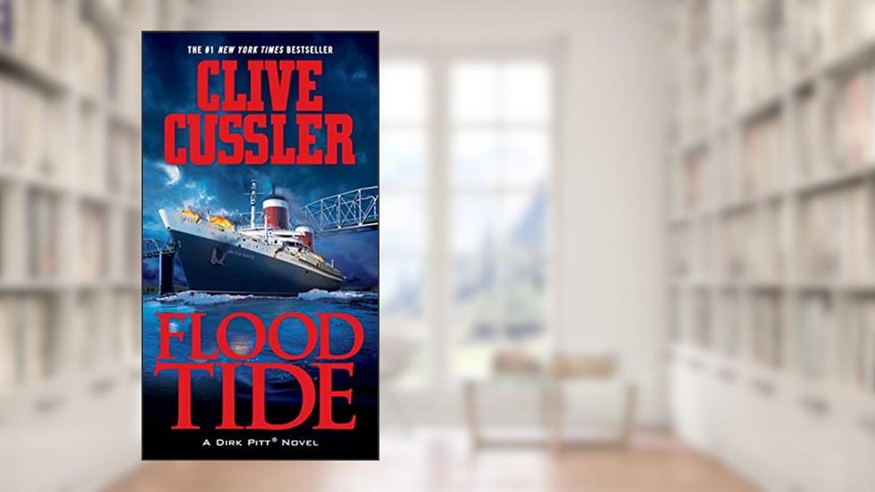 Flood Tide (Dirk Pitt, No. 14), written by Clive Cussler