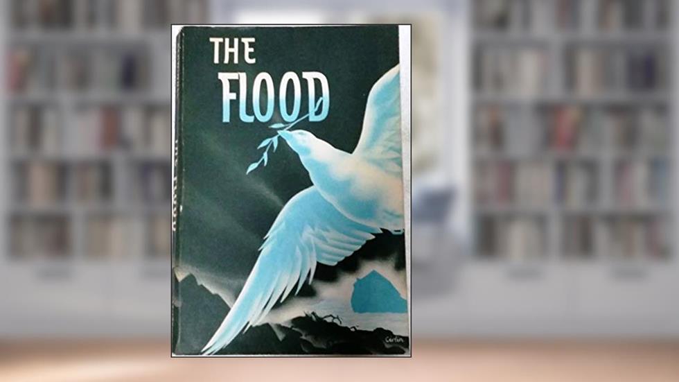 The Flood, written by Alfred M. Rehwinkel