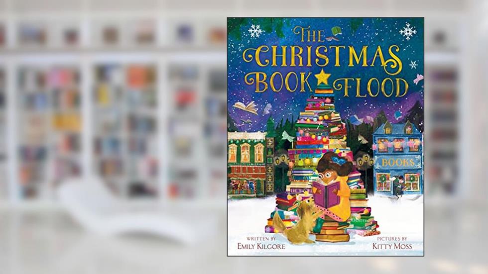 The Christmas Book Flood, written by Emily Kilgore