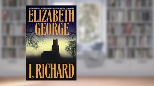 Cover from I, Richard, written by Elizabeth George