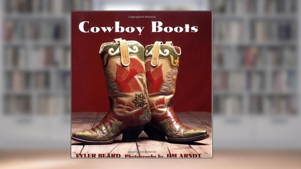 Cowboy Boots, written by Tyler Beard